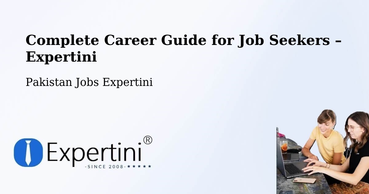 Career Guide for Job Seekers – Kamar Mushani - Kamar Mushani, Pakistan Jobs Expertini