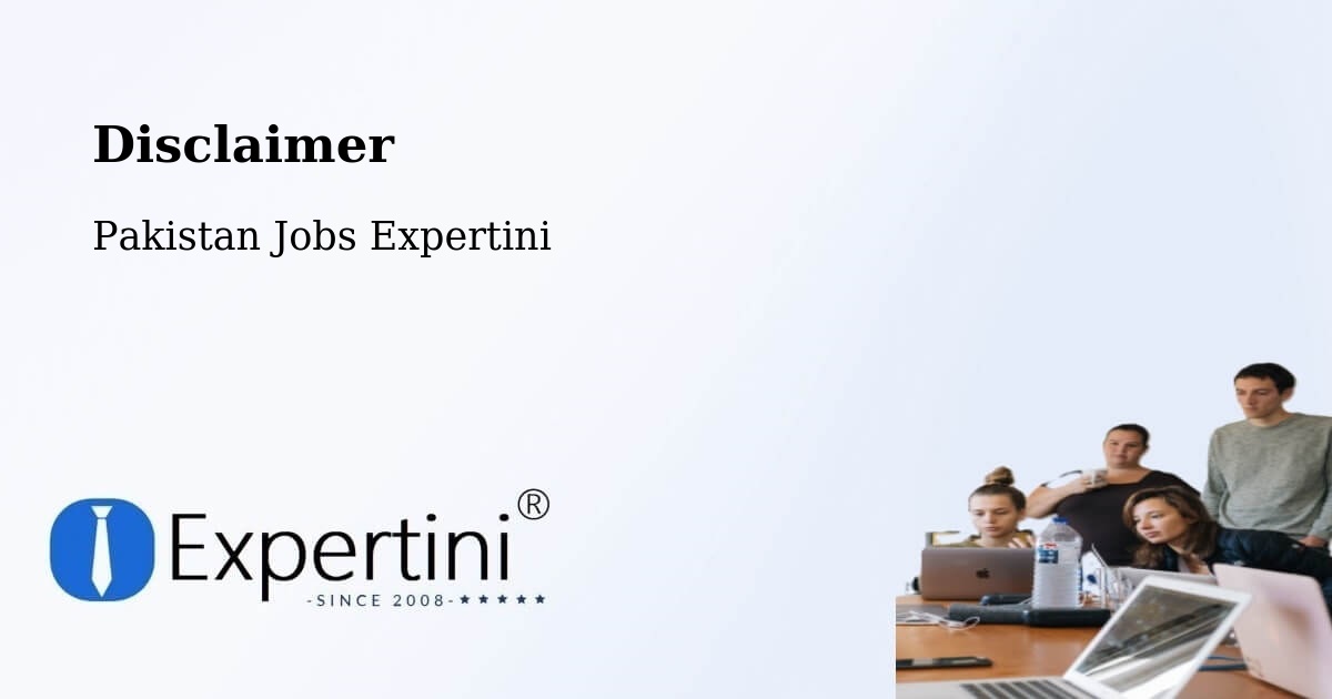 Disclaimer – Kamar Mushani - Pakistan Jobs Expertini