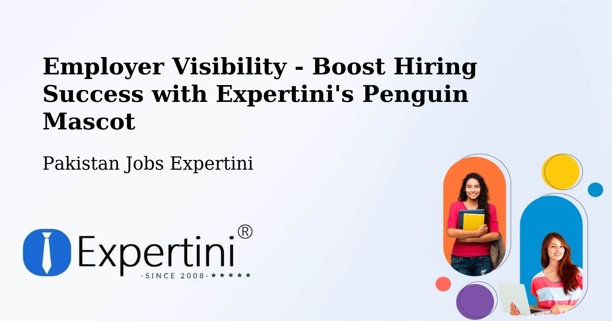 CV and Resume Visibility Optimization – Kamar Mushani - Pakistan Jobs Expertini